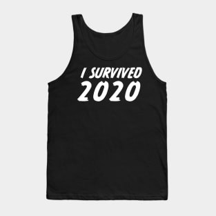 I Survived 2020 Tank Top